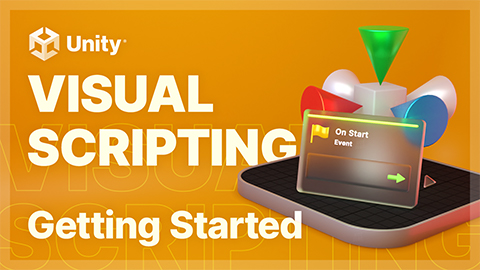 Visual Scripting Getting Started