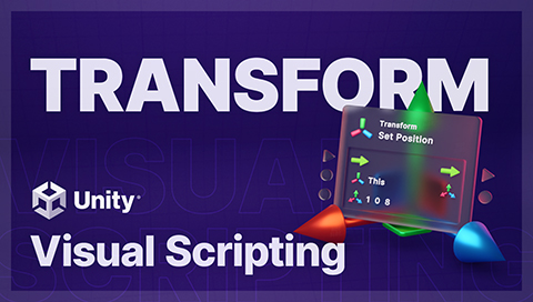 Visual Scripting Transform