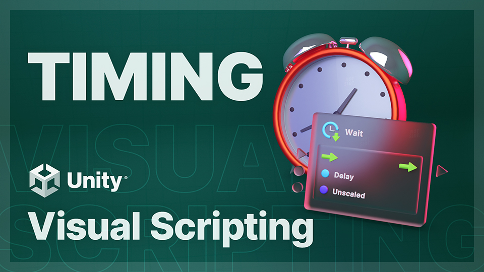 Visual Scripting Components, Part 3 – Timing | Unity Tutorial | Notslot